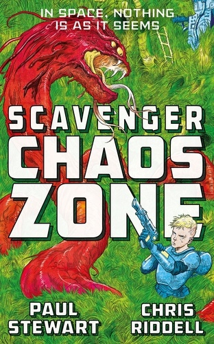 Paul Stewart et Chris Riddell - Scavenger: Chaos Zone.