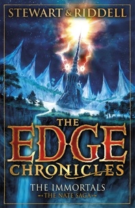 Paul Stewart et Chris Riddell - The Edge Chronicles 10: The Immortals - The Book of Nate.