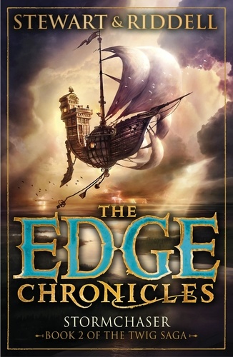 Paul Stewart et Chris Riddell - The Edge Chronicles 5: Stormchaser - Second Book of Twig.