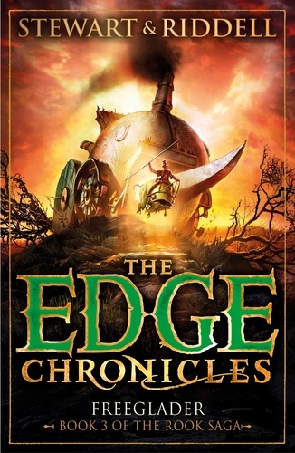Paul Stewart et Chris Riddell - The Edge Chronicles 9: Freeglader - Third Book of Rook.