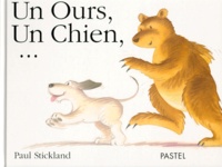 Paul Stickland - Un ours, un chien.
