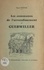Les communes de l'arrondissement de Guebwiller. Guide topographique, historique et artistique
