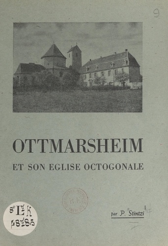Ottmarsheim et son église octogonale