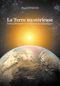 La Terre mystérieuse - Réchauffements et dérèglements climatiques.pdf