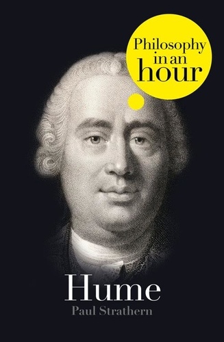 Paul Strathern - Hume: Philosophy in an Hour.