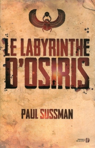 Paul Sussman - Le labyrinthe d'Osiris.