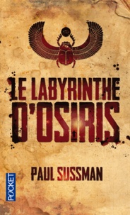 Paul Sussman - Le labyrinthe d'Osiris.