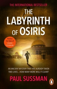 Paul Sussman - The Labyrinth of Osiris - as exhilarating as it is clever, this is an unmissable globetrotting thriller.