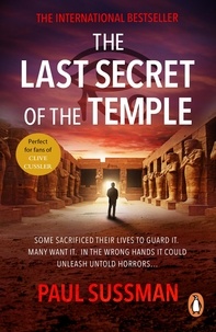 Paul Sussman - The Last Secret Of The Temple - a rip-roaring, edge-of-your-seat adventure thriller.