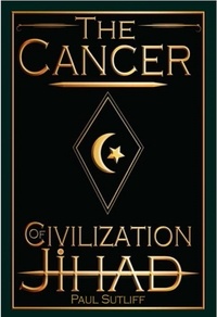  Paul Sutliff - The Cancer of Civilization Jihad.