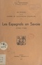 Paul Tapponnier - Un épisode de la Guerre de Succession d'Autriche : les Espagnols en Savoie (1742-1749).