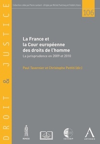 Paul Tavernier et Christophe Pettiti - La France et la Cour européenne des droits de l'homme - La jurisprudence en 2009 et 2010.