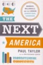 Paul Taylor - The Next America.