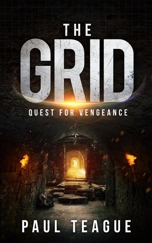  Paul Teague - The Grid 2: Quest for Vengeance - The Grid Trilogy, #2.