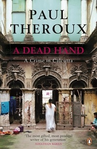 Paul Theroux - A Dead Hand.