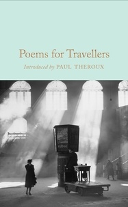 Paul Theroux et Gaby Morgan - Poems for Travellers.