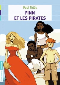 Paul Thiès - Finn et les Pirates Tome 2 : La trahison.