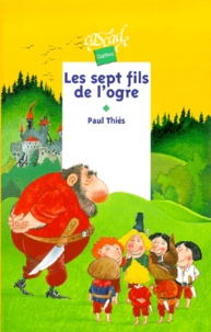 Paul Thiès - Les sept fils de l'ogre.