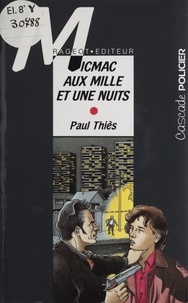 Paul Thiès - Micmac aux Mille et une nuits.