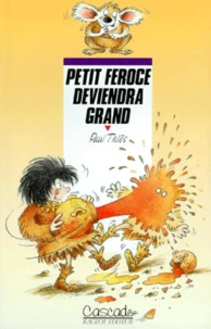 Petit-Féroce deviendra grand