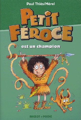 Paul Thiès - Petit-Féroce  : Petit-Féroce est un champion.