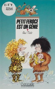 Petit-Féroce est un génie
