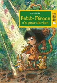 Paul Thiès - Petit-Féroce  : Petit-Féroce n'a peur de rien.
