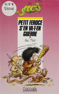 Petit-Féroce s'en va en guerre