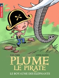 Paul Thiès - Plume le pirate Tome 12 : Le royaume des éléphants.