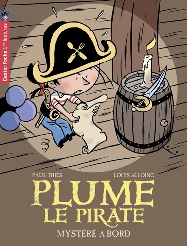 Paul Thiès et Louis Alloing - Plume le pirate Tome 4 : Mystère à bord !.