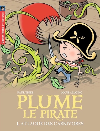 Paul Thiès et Louis Alloing - Plume le pirate Tome 5 : L'attaque des carnivores.