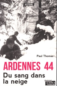 Paul Thomas - Ardennes 44 - Du sang dans la neige.