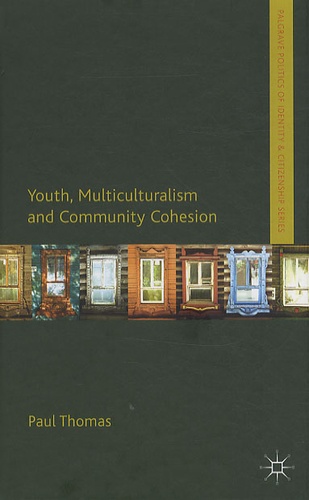 Paul Thomas - Youth, Multiculturalism and Community Cohesion.
