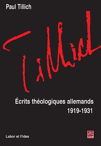 Paul Tillich - Ecrits théologiques allemands (1919-1931).