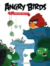 Paul Tobin et Jeff Parker - Angry Birds Tome 1 : Opération omelette.