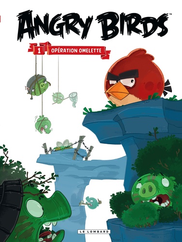 Angry Birds Tome 1 Opération omelette