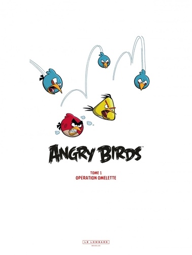 Angry Birds Tome 1 Opération omelette