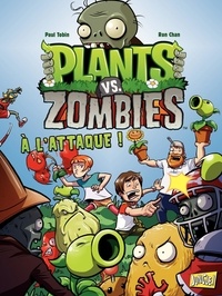Paul Tobin et Ron Chan - Plants vs Zombies Tome 1 : A l'attaque !.