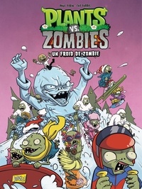 Paul Tobin et Cat Farris - Plants vs Zombies - Tome 13 - Un froid de Zombie.