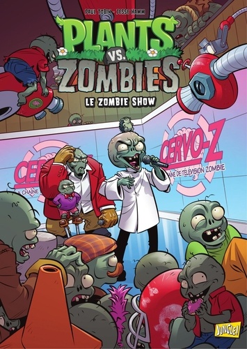 Paul Tobin et Christiane Gillenardo-Goudreau - Plants vs Zombies - Tome 18 - Le Zombie show.