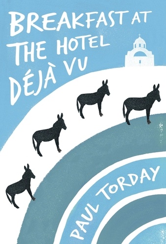 Breakfast at the Hotel Déjà vu. An ebook-exclusive novella
