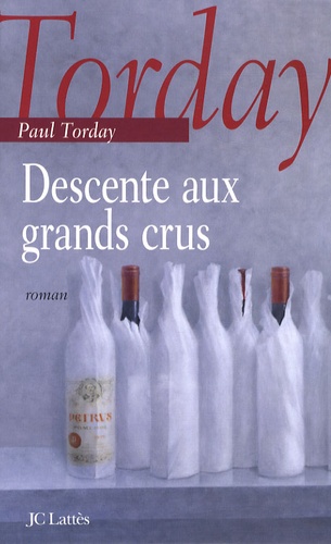 Paul Torday - Descente aux grands crus.