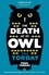 The Death of an Owl. From the author of Salmon Fishing in the Yemen, a witty tale of scandal and subterfuge