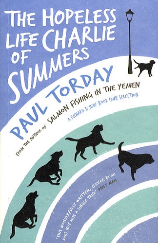 Paul Torday - The Hopless Life of Charlie Summers.
