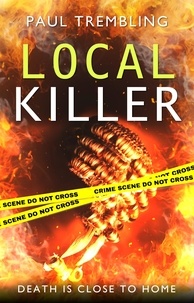  Paul Trembling - Local Killer - 'Local' series, #4.