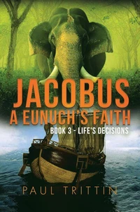 Jacobus A Eunuch's Faith