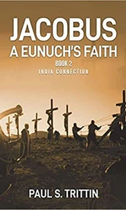 Jacobus: A Eunuch's Faith