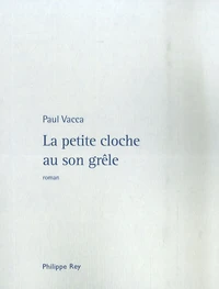 La petite cloche au son grêle