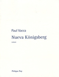 Paul Vacca - Nueva Königsberg.