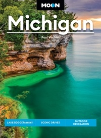 Paul Vachon - Moon Michigan - Lakeside Getaways, Scenic Drives, Outdoor Recreation.